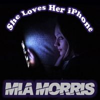 Mia Morris - She Loves Her Iphone