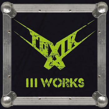 Toxik - III Works (Explicit)