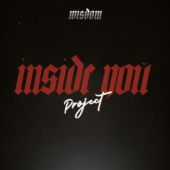 Wisdom - Inside You Project