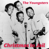 The Youngsters - Christmas In Jail