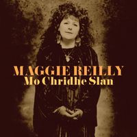 Maggie Reilly - Mo Chridhe Slan (Remastered 2023)