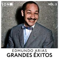 Edmundo Arias - Grandes Éxitos, Vol. 3