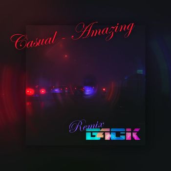 Casual - Amazing (Remix)