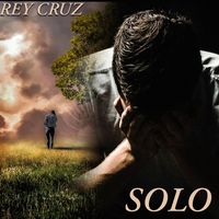 Rey Cruz - Solo
