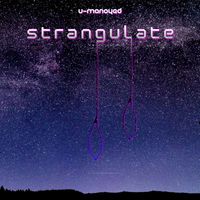 U-Manoyed - Strangulate (Explicit)