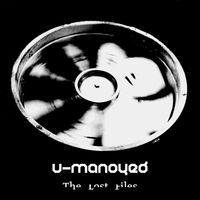 U-Manoyed - The Lost Files