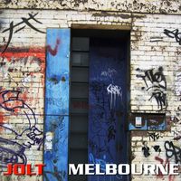 Jolt - Melbourne (Explicit)