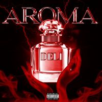 Deli - Aroma (Explicit)