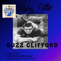Buzz Clifford - Baby Sittin' with Buzz Clifford