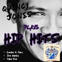 Quincy Jones - Quincy Jones Plays Hip Hits