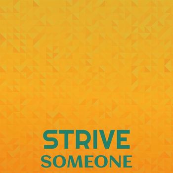 Various Artists - Strive Someone