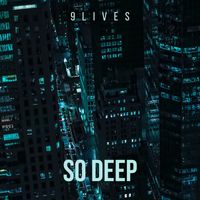 9Lives - So Deep