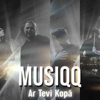MUSIQQ - Ar Tevi Kopā
