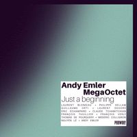 Andy Emler Megaoctet - Just a Beginning