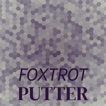 Various Artists - Foxtrot Putter