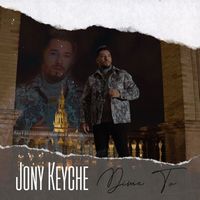 Jony Keyche - Dime Tú