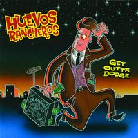 Huevos Rancheros - Get Outta Dodge