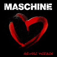 Maschine - Große Herzen