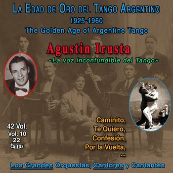Agustín Irusta - La Edad De Oro Del Tango Argentino - 1925-1960 (Vol. 10/42)