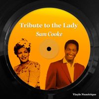 Sam Cooke - Tribute to the Lady (Explicit)