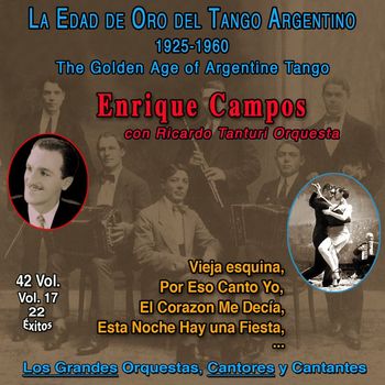 Enrique Campos - La Edad De Oro Del Tango Argentino (Vol. 17/42)