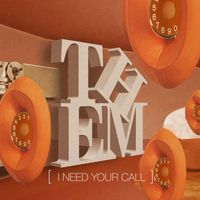 Them - I NEED YOUR CALL