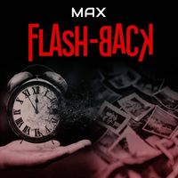 Max - Flash-Back