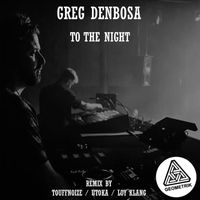 Greg Denbosa - To the Night