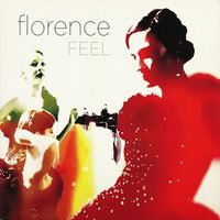 Florence - Feel