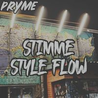 PRYME - Stimme Style Flow (Explicit)