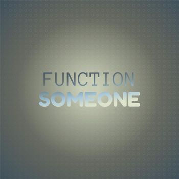 Various Artists - Function Someone