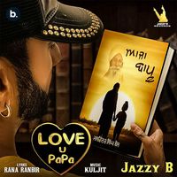 Jazzy B - Aaja Bapu - Love U Papa