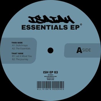 Isaiah - Essentials EP [ISH EP 03]