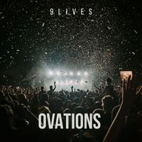 9Lives - Ovations