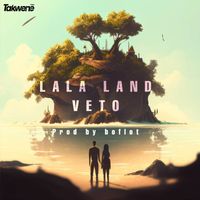 Veto - Lala Land