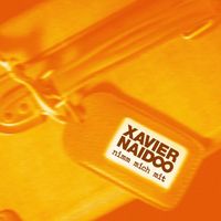 Xavier Naidoo - Nimm mich mit
