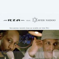 Xavier Naidoo feat. RZA - Ich kenne nichts (das so schön ist wie du)
