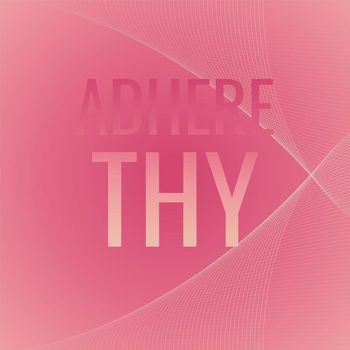 Various Artists - Adhere Thy