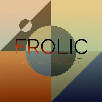 Various Artists - Frolic Wonderment