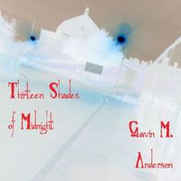 Gavin M. Anderson - Thirteen Shades of Midnight (Explicit)