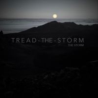 Tread the Storm - The Storm