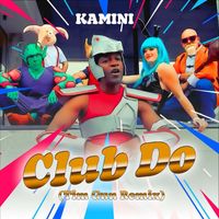 Kamini - Club Do (Tim Gun Remix)