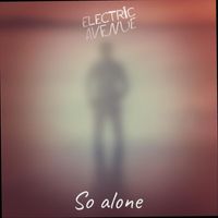 Electric Avenue - So Alone