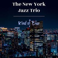 The New York Jazz Trio - Kind of Blue