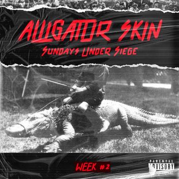 Siege - Alligator Skin (Explicit)