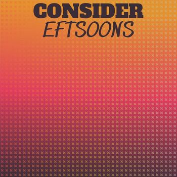 Various Artists - Consider Eftsoons