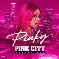 Pinky - Pink City Volume One (Explicit)