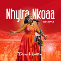Diana Hamilton - Nhyira Nkoaa Blessings