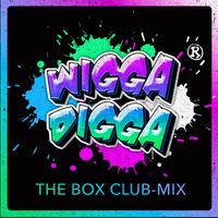 Räuber - Wigga Digga (The Box Club-Mix)