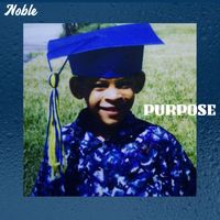 Noble - Purpose